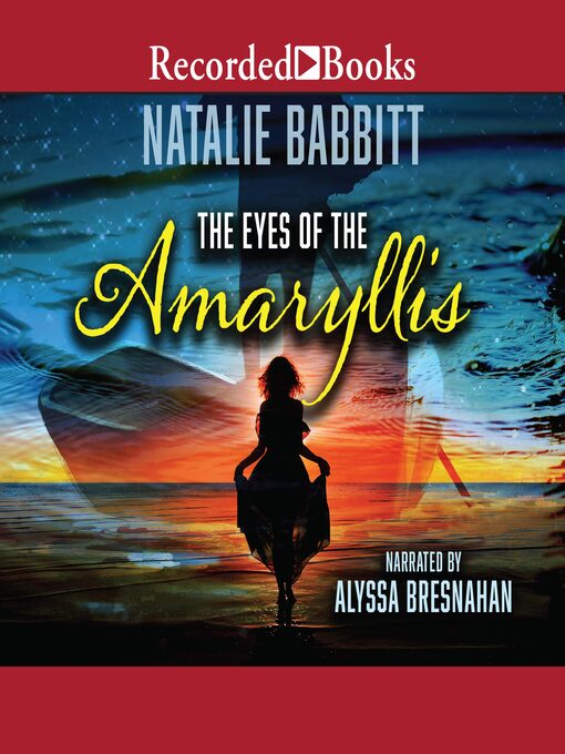 Title details for The Eyes of the Amaryllis by Natalie Babbitt - Available